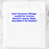 Sticker Rectangulaire Juste parce que... (Sac)