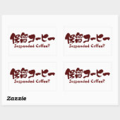 Sticker Rectangulaire [Kanji+Katakana] Café suspendu ? (Feuille)