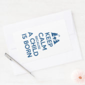 Sticker Rectangulaire Keep Calm because a Child is Born (Enveloppe)