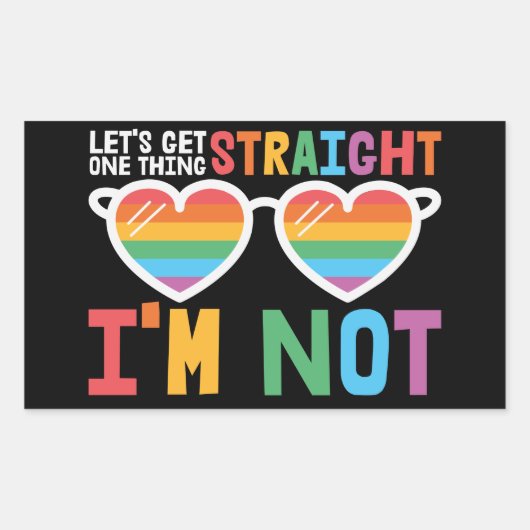 Sticker Rectangulaire La fierté LGBTQ, obtenons une chose Tout de suite (Devant)
