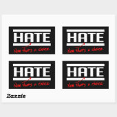 Sticker Rectangulaire La haine est un choix (Feuille)