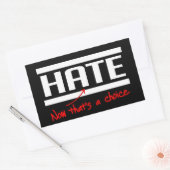 Sticker Rectangulaire La haine est un choix (Enveloppe)