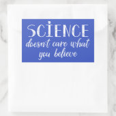 Sticker Rectangulaire La science ne se soucie pas de ce que vous croyez (Sac)