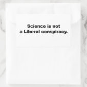 Sticker Rectangulaire La science n'est pas une conspiration libérale (Sac)
