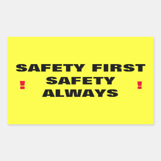 Sticker Rectangulaire La Sécurité D'Abord Toujours !