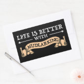 Sticker Rectangulaire La Vie Est Meilleure Avec La Mudlari (Enveloppe)