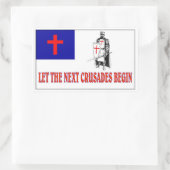 STICKER RECTANGULAIRE LAISSER COMMENCER LES PROCHAINES CRUSADES (Sac)
