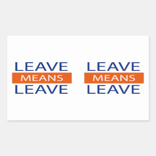 Sticker Rectangulaire Laissez le congé de moyens, moyens Brexit de
