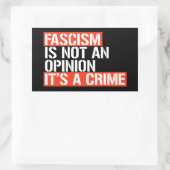 Sticker Rectangulaire Le fascisme n'est pas une opinion (Sac)
