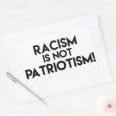Sticker Rectangulaire Le racisme n'est pas le patriotisme ! Manifestatio (Enveloppe)