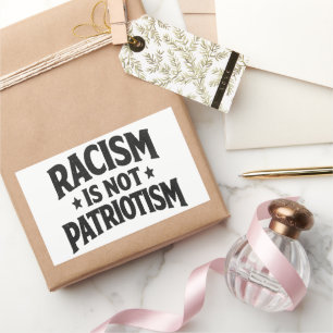 Sticker Rectangulaire Le racisme n'est pas le patriotisme Militant de la