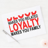 Sticker Rectangulaire Le sang vous rend apparenté la loyauté vous rend f (Enveloppe)