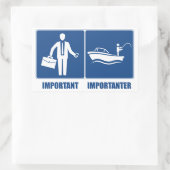 Sticker Rectangulaire Le Travail Est Important, La Pêche Est Importante (Sac)