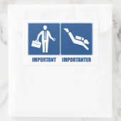 Sticker Rectangulaire Le Travail Est Important, La Plongée Est Important (Sac)