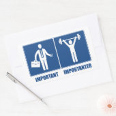 Sticker Rectangulaire Le Travail Est Important Le Poids Est Important (Enveloppe)