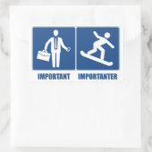 Sticker Rectangulaire Le Travail Est Important, Le Snowboard Est Importa (Sac)