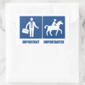Sticker Rectangulaire Le Travail Est Important, L'Équitation Est Importa (Sac)