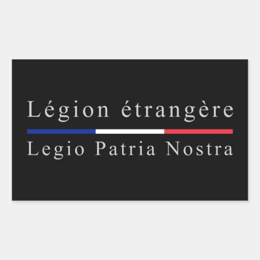 Sticker Rectangulaire Legion Etrangère - Legio Patria Nostra (Devant)