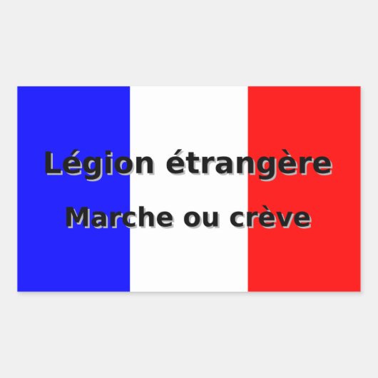 Sticker Rectangulaire Legion Etrangere - Marche ou creve (Devant)