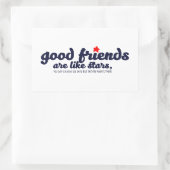 Sticker Rectangulaire Les bons amis sont comme les étoiles (Sac)