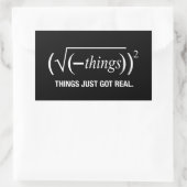 Sticker Rectangulaire les choses deviennent réelles (Sac)