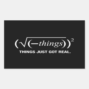Sticker Rectangulaire les choses sont juste devenues vraies