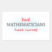 Sticker Rectangulaire Les vrais Mathématiciens Ont Des Courbes | Maths a (Devant)