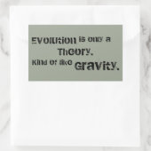 Sticker Rectangulaire L'évolution n'est qu'une théorie. Un peu comme la  (Sac)