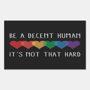 Sticker Rectangulaire LGBT Heart Retro Be A Decent Human Ce n'est pas qu