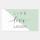 Sticker Rectangulaire Live Love Lauder Motivation Positive Citation (Devant)