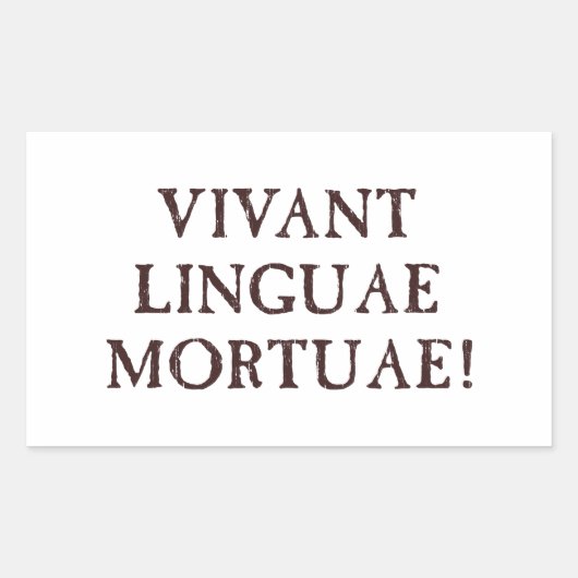 Sticker Rectangulaire Longue vie langues mortes - Latin (Devant)