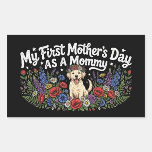 Sticker Rectangulaire Ma première fête des mères en tant que maman chien