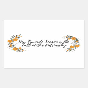 Sticker Rectangulaire Ma saison préférée est la chute du patriarcat