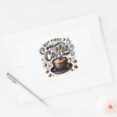 Sticker Rectangulaire Mais First Coffee Art - Design Or Stylé (Enveloppe)