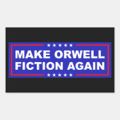 Sticker Rectangulaire Make Orwell Fiction Again (Devant)