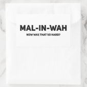 Sticker Rectangulaire Mal-In-Wah Était Si Difficile ? Cadeau Malinois (Sac)