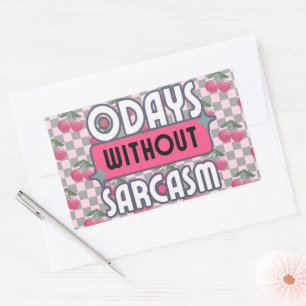 Sticker Rectangulaire Maman drôle 0 jours sans sarcasme