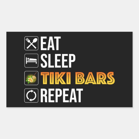 Sticker Rectangulaire Manger. Dormir. Bars Tiki. Répéter (Devant)