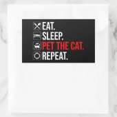 Sticker Rectangulaire Manger. Dormir. Caresser le chat. Répéter (Sac)