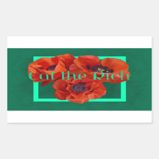 Sticker Rectangulaire Mangez les riches avec le coquelicot rouge et turq