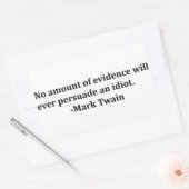 Sticker Rectangulaire Mark Twain - Aucune quantité de preuves ne sera ja (Enveloppe)