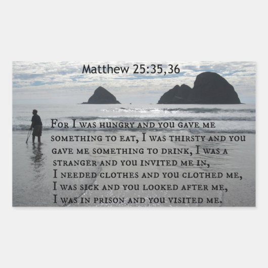 Sticker Rectangulaire Matthieu 25:35,36 Car j'avais faim et tu m'as donn (Devant)
