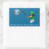 Sticker Rectangulaire Mère Nature toujours chauves Dernières (Sac)