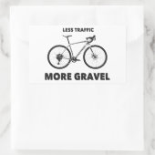 Sticker Rectangulaire Moins de trafic Plus de gravier (Sac)