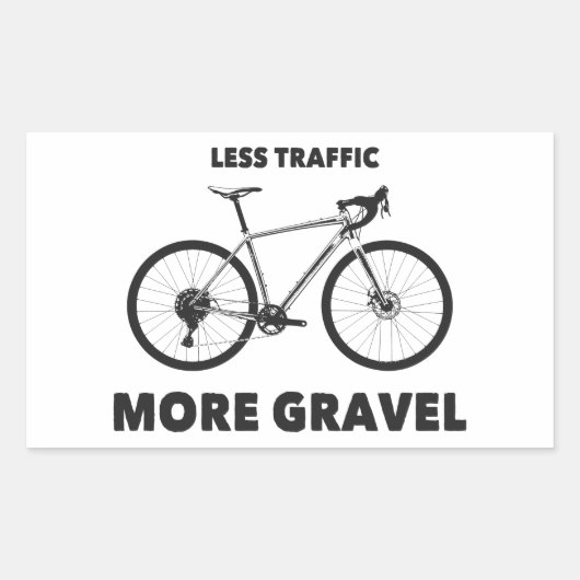 Sticker Rectangulaire Moins de trafic Plus de gravier (Devant)