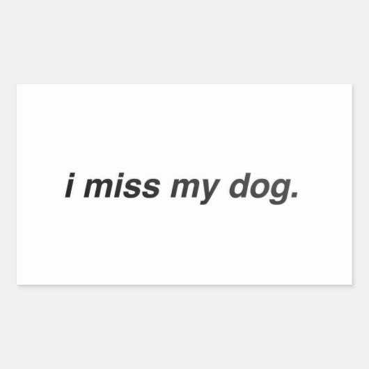Sticker Rectangulaire mon chien me manque (Devant)