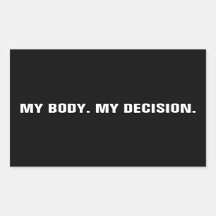 Sticker Rectangulaire Mon corps ma décision noir blanc droits à l'avorte