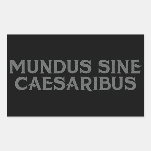 Sticker Rectangulaire Mundus Sine Caesaribus (Devant)