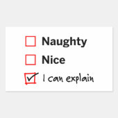 Sticker Rectangulaire Naughty ou Nice - Je peux expliquer (Devant)