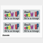 Sticker Rectangulaire Ne grandissez pas, c'est un piège (Feuille)